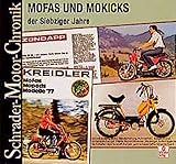  Schrader Motor-Chronik, Bd.91, Mofas und Mokicks der Siebziger Jahre