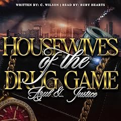 Housewives of the Drug Game: Azul & Justice Audiolibro Por C. Wilson arte de portada