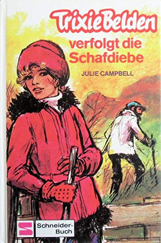 Trixie Belden verfolgt die Schafdiebe (German E... [German] 3505076295 Book Cover