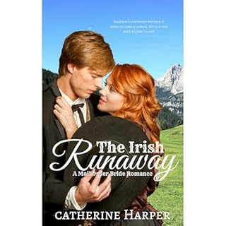Mail Order Bride: The Irish Runaway: A Mail Order Brides Western Romance Audiolibro Por Catherine Harper arte de portada