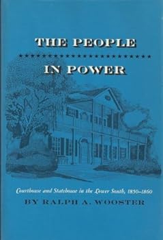 Hardcover The People in Power: Courthouse and Statehouse in the Lower South, 1850-1860 Book