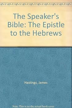Unknown Binding The Speaker's Bible: The Epistle to the Hebrews Book