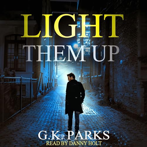 Light Them Up - G.K. Parks episode artwork