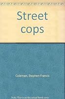 Street cops 0881332267 Book Cover