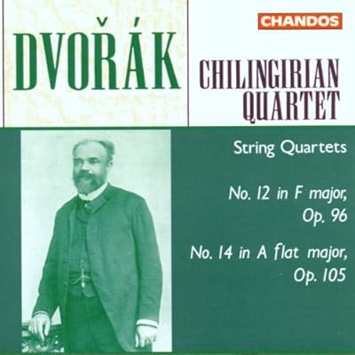 Dvor&aacute;k - String Quartets/ CHILINGIRIAN QUARTET