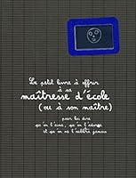 Le petit livre à offrir à sa maîtresse d'école 2845674546 Book Cover