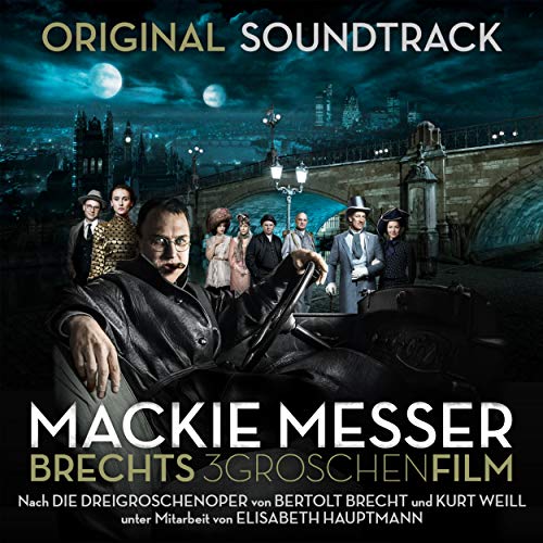 Play Mackie Messer Brechts Dreigroschenfilm (Original Soundtrack) by