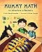 Mummy Math: An Adventure in Geometry (Matt and Bibi Math Adventures)