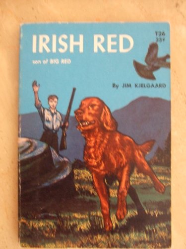 Irish Red: Son of Big Red B001JA7JNG Book Cover