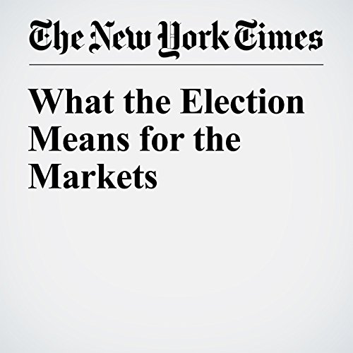 What the Election Means for the Markets cover art