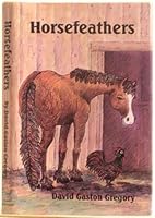 Horsefeathers: A collection of personal experiences 0934188408 Book Cover
