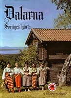 Dalarna-Sveriges Hjarta 9172603852 Book Cover