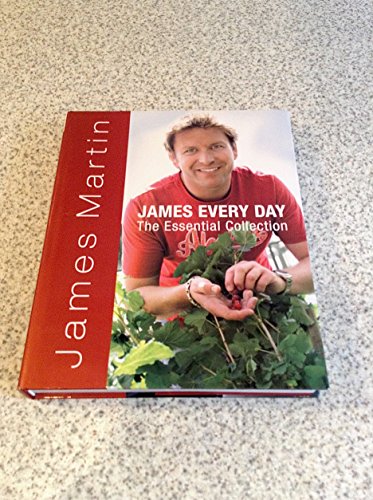 James Martin Easy Every Day: The Essential Collection