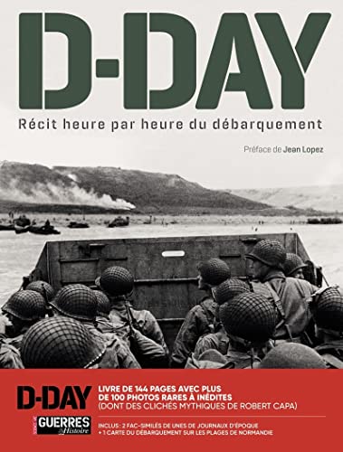 D-Day - Recit Heure par Heure du Debarquement