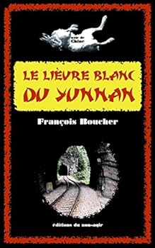 Paperback Le Lièvre Blanc Du Yunnan [French] Book