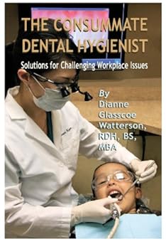 Paperback The Consummate Dental Hygienist Book