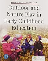 Outdoor and Nature Play in Early Childhood Education 0134742087 Book Cover