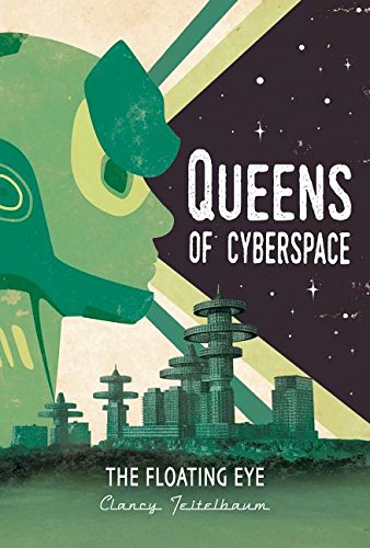 Buy Floating Eye (Queens of Cyberspace, 3) — BookShops.in