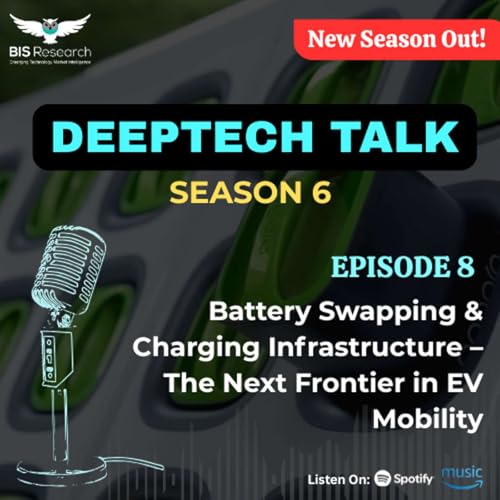 Season 6 I Episode 8 I Battery Swapping & Charging Infrastructure &ndash; The Next Frontier in EV Mobility