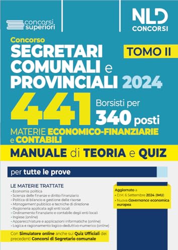 Concorso per 441 borsisti per 340 posti da segretari comunali e provinciali. Materie economico-finanziarie. Manuale + quiz per la preparazione per tutte le prove (Vol. 2)