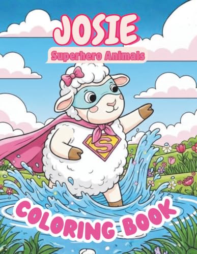 Josie personalized book: Josie personalized gifts; A Personalized Coloring Adventure for Kids with 50 Unique Animals with Superpowers (Josie book series Josie personalized gifts - Josie Books) image 2