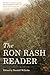 The Ron Rash Reader (Non Series)