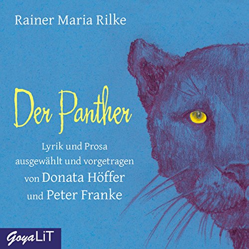 Rilke Der Panther Der Panther (Hörbuch-Download): Rainer Maria Rilke, Donata Höffer