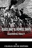 Black Bart & Howell Davis: Mastering Piracy