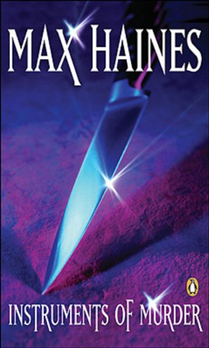 Instruments of Murder Haines, Max