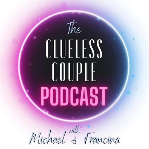 The Clueless Couple Podcast cover art