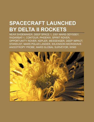 Amazon.co.jp: Spacecraft Launched by Delta II Rockets: Near Shoemaker ...