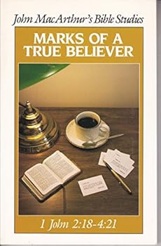 Paperback Marks of a True Believer: I John 2:18 - 4:21 (John MacArthur's Bible Studies) Book