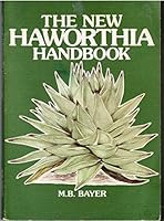 The New Haworthia Handbook 0620056320 Book Cover