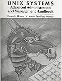  Unix Systems: Advanced Administration and Management Handbook