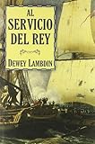  Al servicio del rey (Bibliópolis Histórica, Band 4)