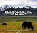 Framed Himalaya : Lachen Valley