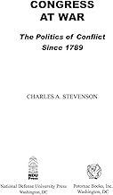 Congress at War: The Politics of Conflict Since 1789