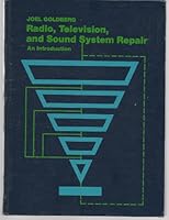 Radio, Television, and Sound System Repair: An Introduction 013752238X Book Cover