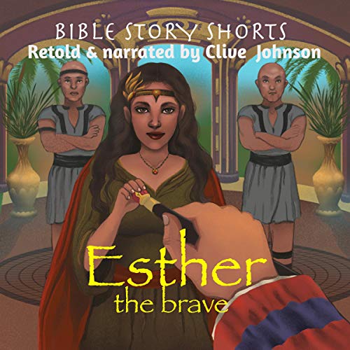 Esther, the Brave by Clive Johnson episode artwork