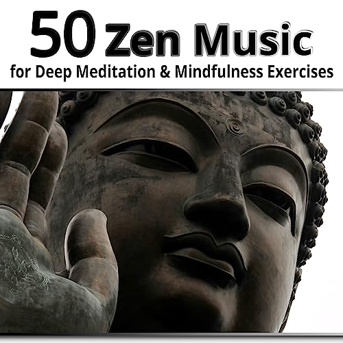 Play 50 Zen Music for Deep Meditation & Mindfulness Exercises - Healing ...