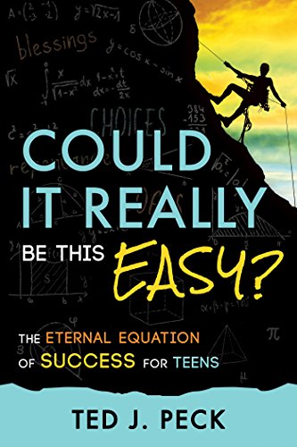 Télécharger Could It Really Be This Easy?: The Eternal Equation of Success for Teens (English Edition) livre En ligne