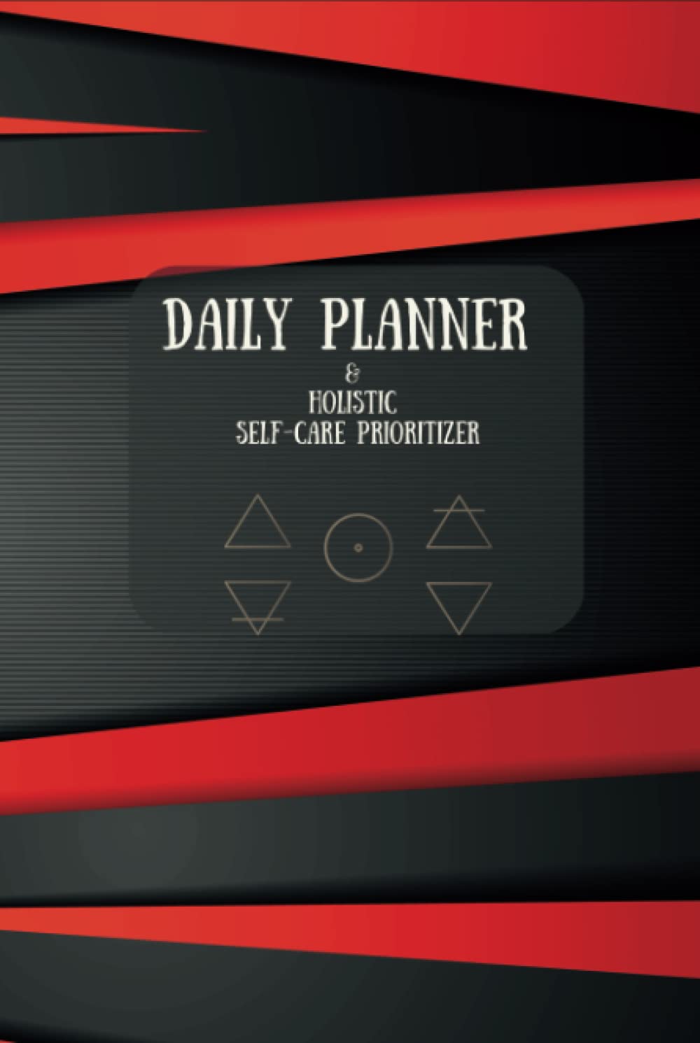 Holistic Daily Planner w/ Built-in Self-care Prioritizer (Black & Red Compact 6x9 Hardcover): Get Organized & Achieve Harmony with a Built-in Holistic Wellness Daily Planner