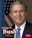 George W. Bush (Presidential Biographies) - Sally Ann Lee Künstler: Sheila Blackford 