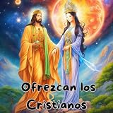 Ofrezcan los Cristianos