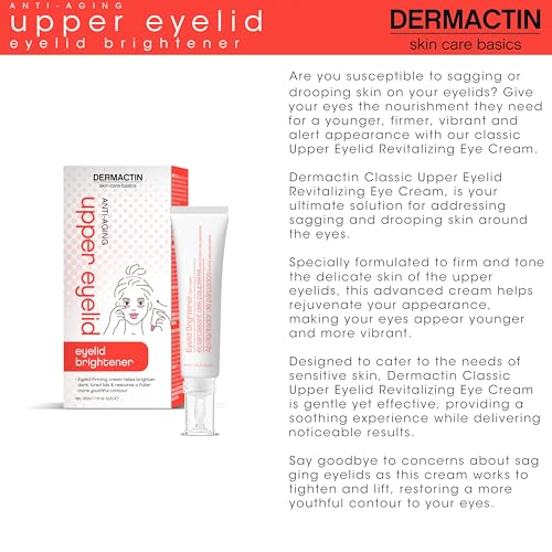 Dermactin Upper Eyelid Cream 1 oz. Firms & Tones Sagging & Drooping Skin On Upper Eye Lids, for Younger, More Vibrant & Alert Appearance, for Sensitive Skin In The Eyelids