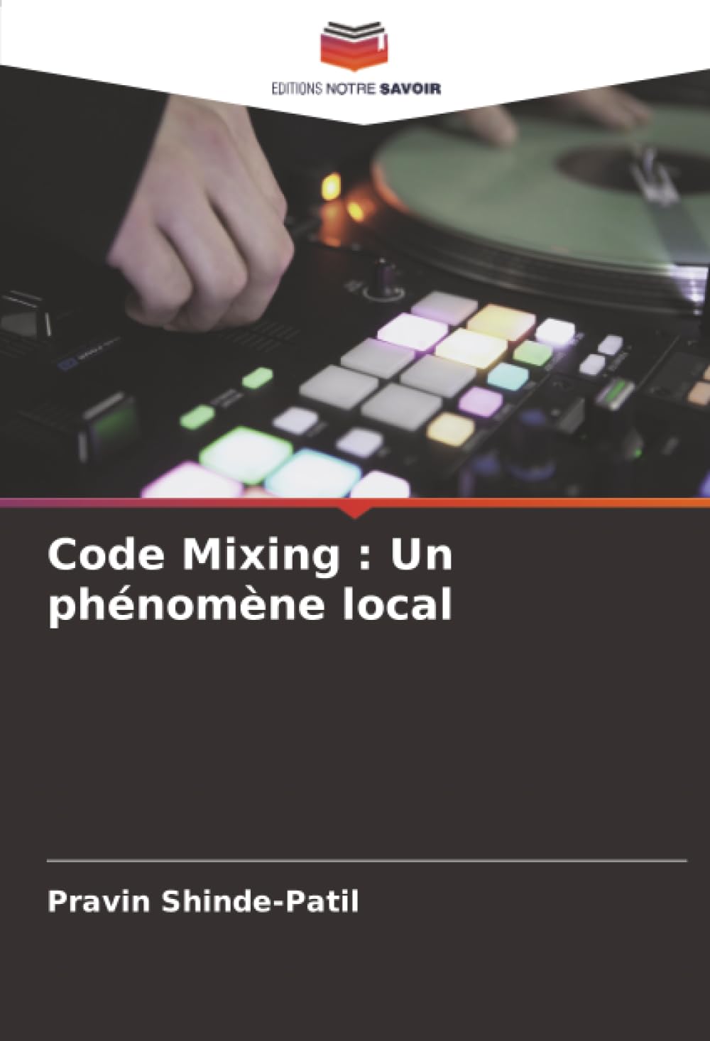 Code Mixing : Un phénomène local