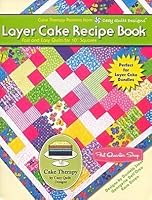 Layer Cake Recipe Book 0979531632 Book Cover