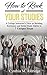 How to Rock at Your Studies: A College Instructor's View on Building Resilience and Better Study Habits in 7 Unique Steps