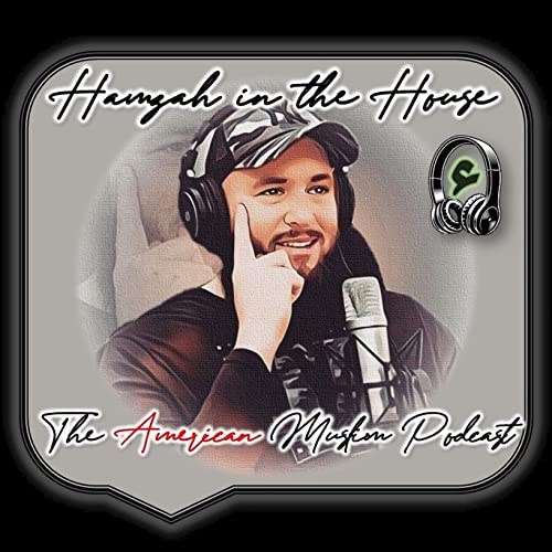 Hamzah in the House: The American Muslim Podcast cover art