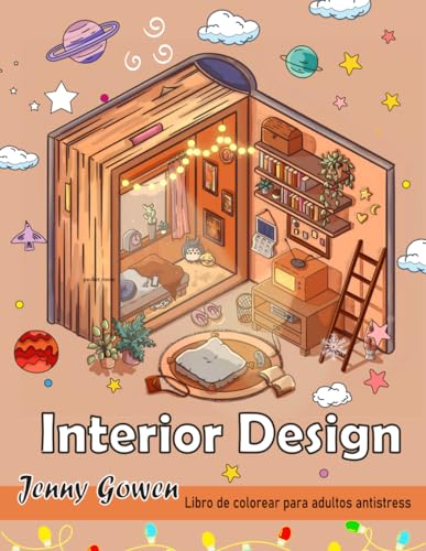 Interior Design: Adult Coloring Book — que presenta ilustraciones de habitaciones pequeñas, acogedoras, hermosas y tranquilas para relajarse y aliviar el estrés